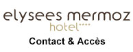 Hôtel Élysées-Mermoz****
30, rue Jean Mermoz 75008 Paris